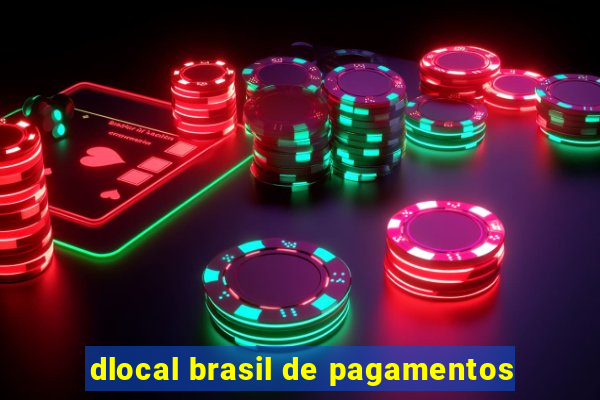 dlocal brasil de pagamentos